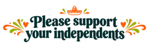 Please Support Your Independents