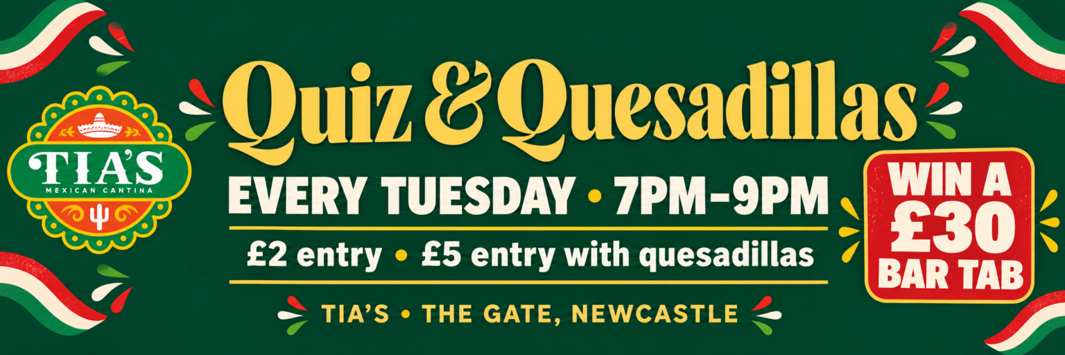 Quiz and Quesadillas at Tia’s Newcastle